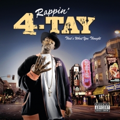 Rappin 4-Tay - That's What You Thought